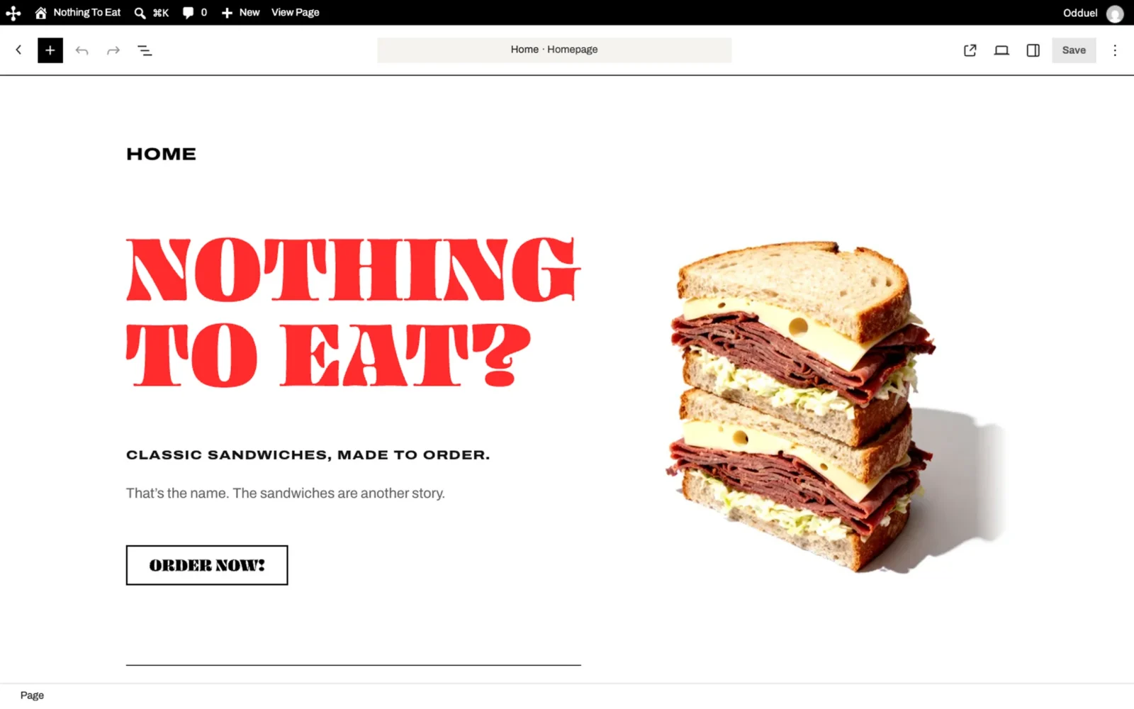 La home page in modifica nel back office, come la vedono i clienti: «NOTHING TO EAT?», «ORDER NOW!» e un panino al pastrami.